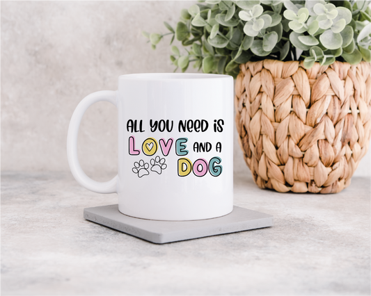 All You Need Is Love and A Dog Mug