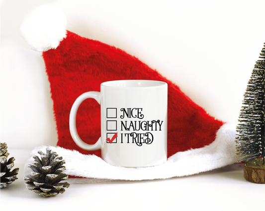 Naughty. Nice. I Tried Christmas Mug